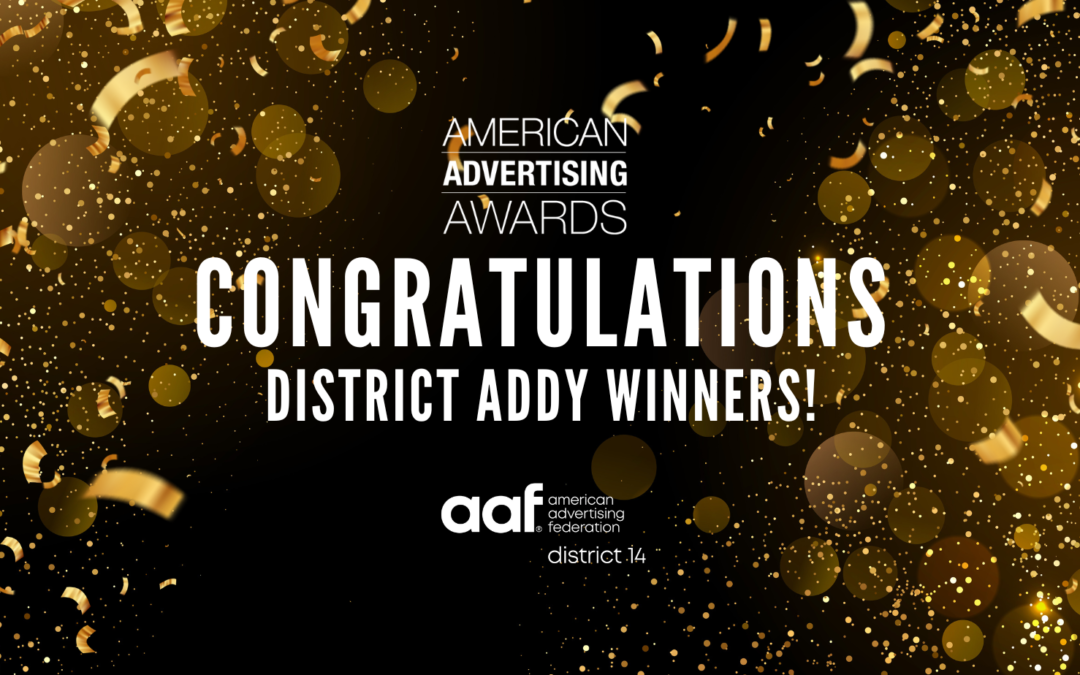 Congratulations to the 2023 District 14 ADDY Winners!